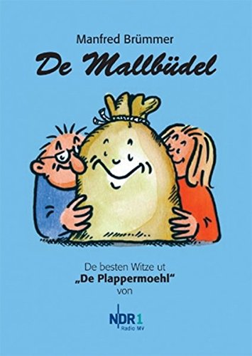 Beispielbild fr De Mallbdel: De besten Witze ut "De Plappermoehl" zum Verkauf von medimops