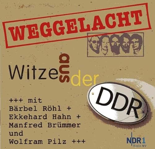Beispielbild fr Weggelacht - Witze aus der DDR: ber 120 DDR-Witze erstmals auf CD - der ganz besondere Rckblick nach 20 Jahren Mauerfall zum Verkauf von medimops