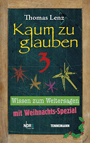 Beispielbild fr Kaum zu glauben 3: Wissen zum Weitersagen zum Verkauf von medimops