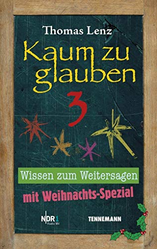 Stock image for Kaum zu glauben 3: Wissen zum Weitersagen for sale by medimops