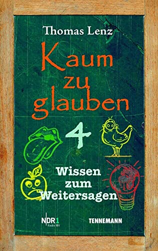 Stock image for Kaum zu glauben 4: Wissen zum Weitersagen for sale by medimops