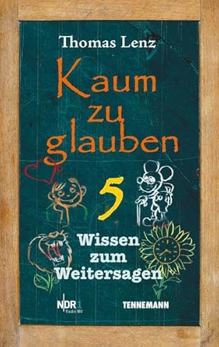 Stock image for Kaum zu glauben 5: Wissen zum Weitersagen for sale by medimops