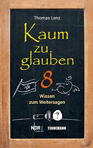 Stock image for Kaum zu glauben 8: Wissen zum Weitersagen (Kaum zu glauben: Wissen zum Weitersagen) for sale by medimops