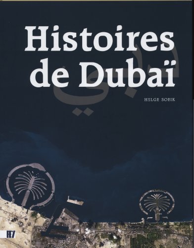 Beispielbild fr Histoires de Dubai zum Verkauf von Le Monde de Kamlia
