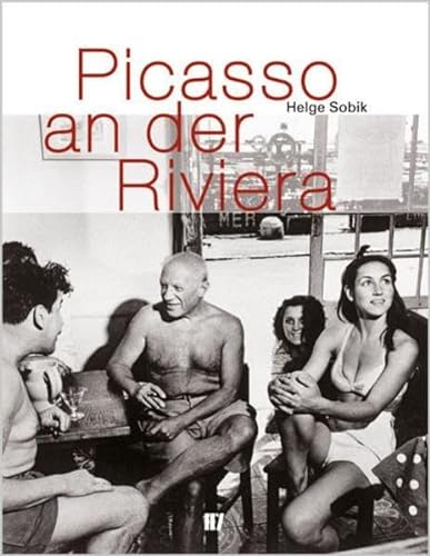 Picasso an der Riviera - Sobik, Helge