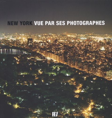 Imagen de archivo de New York vue par ses photographes a la venta por Ammareal