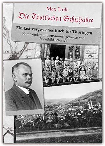 9783941461024: Die Trollschen Schuljahre: Ein fast vergessenes Buch fr Thringen