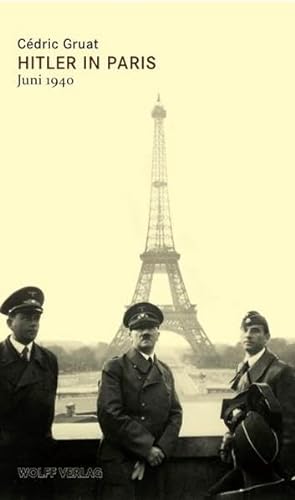 9783941461079: Hitler in Paris: Juni 1940
