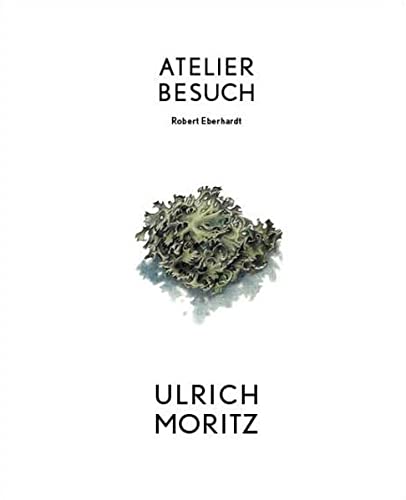 Beispielbild fr ATELIERBESUCH Ulrich Moritz (ATELIERBESUCH / KUNSTGESPRCH) zum Verkauf von medimops