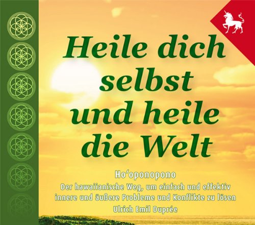 Stock image for Heile dich selbst und heile die Welt - Hooponopono - 3 Stunden-Hrbuch als Audio auf 3 CDs for sale by medimops