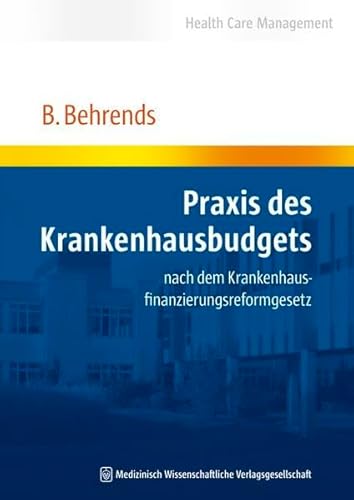 9783941468078: Praxis des Krankenhausbudgets: nach dem Krankenhausfinanzierungsreformgesetz