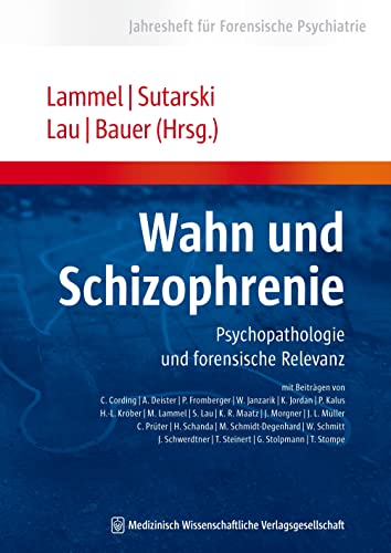 9783941468207: Wahn und Schizophrenie: Psychopathologie und forensische Relevanz. Jahresheft fr Forensische Psychiatrie
