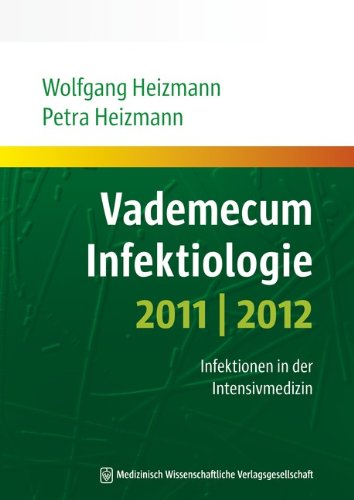 Beispielbild fr Vademecum Infektiologie 2011/2012: Infektionen in der Intensivmedizin zum Verkauf von medimops