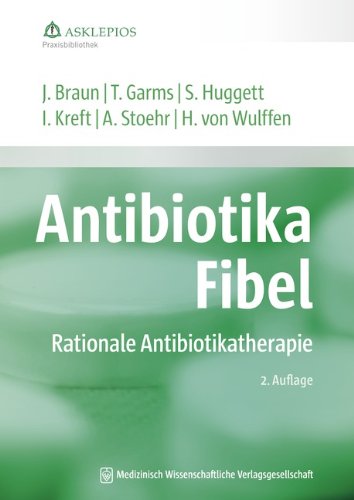 9783941468481: Antibiotika-Fibel: Rationale Antibiotikatherapie