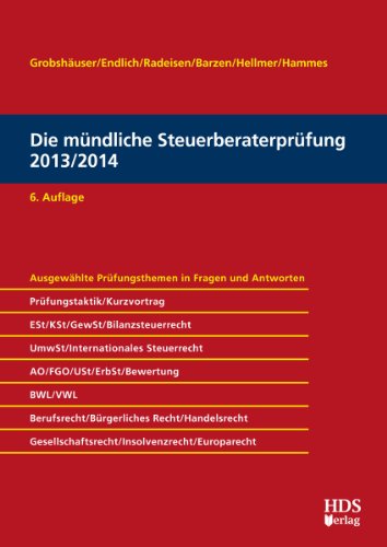 Beispielbild fr Die mndliche Steuerberaterprfung 2013/2014 zum Verkauf von Buchpark