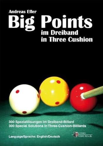 Stock image for Big Points in Three Cushion: 300 Special Solutions in Three-Cushion-Billiards for sale by Chiron Media