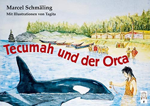 Beispielbild fr Tecumah und der Orca zum Verkauf von medimops