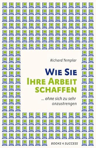 Beispielbild fr Wie Sie Ihre Arbeit schaffen: . ohne sich zu sehr anzustrengen zum Verkauf von medimops