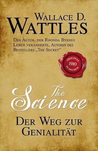 The Science - Der Weg zur Genialität - Wallace D. Wattles