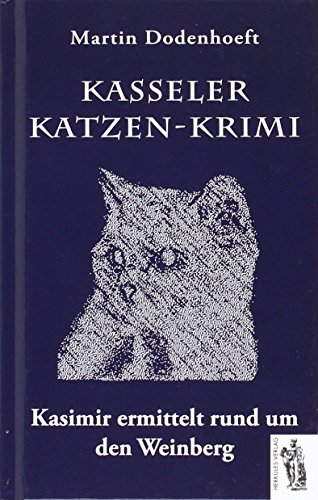 Beispielbild fr Kasseler Katzenkrimi: Kasimir ermittelt rund um den Weinberg zum Verkauf von medimops