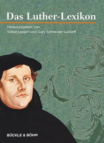 Das Luther-Lexikon - Leppin, Volker|Schneider-Ludorff, Gury|Klitzsch, Ingo