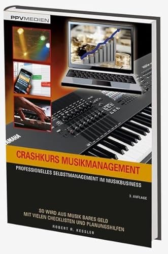 Beispielbild fr Crashkurs Musikmanagement: Professionelles Selbstmanagement im Musikbusiness zum Verkauf von medimops