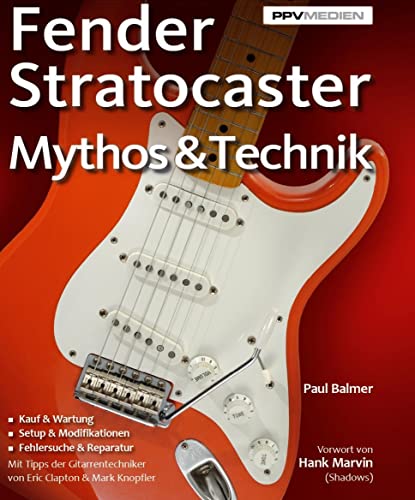 Fender Stratocaster: Mythos & Technik (9783941531574) by Balmer, Paul