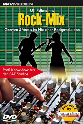 Rock-Mix, 1 DVD : Gitarren & Vocals im Mix einer Rockproduktion - Ulli Pallemanns