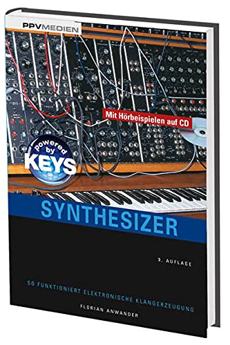 Synthesizer : So funktioniert elektronische Klangerzeugung - Florian Anwander
