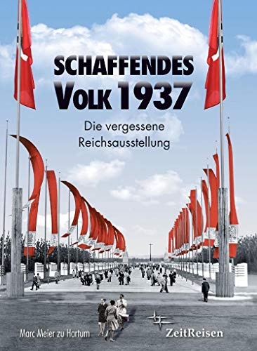 Beispielbild fr Schaffendes Volk 1937: Die vergessene Reichsausstellung zum Verkauf von medimops