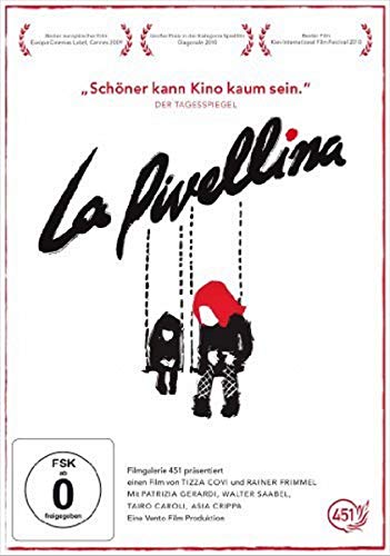La Pivellina (OmU) - Patrizia Gerardi, Tairo Caroli, Walter Saabel, Asia Crippa, Tizza Covi, Rainer Frimmel, Patrizia Gerardi, Tairo Caroli