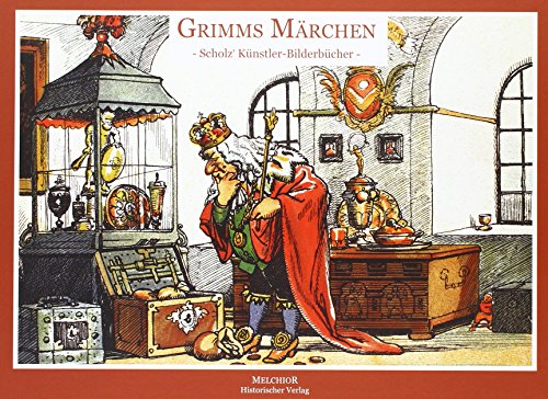 Grimms Märchen Die berühmten Scholz Künstler-Märchenbücher