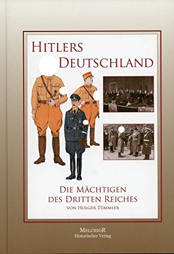 9783941555884: Hitlers Deutschland: Die Mchtigen des Dritten Reiches