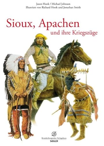 Beispielbild fr Sioux, Apachen und ihre Kriegszge zum Verkauf von medimops