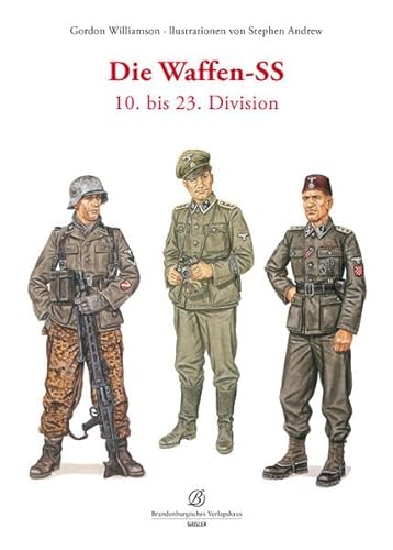 Beispielbild fr Die Waffen-SS / 10. bis 23. Division. Deutsche bersetzung von Thomas Mller. zum Verkauf von Antiquariat KAMAS