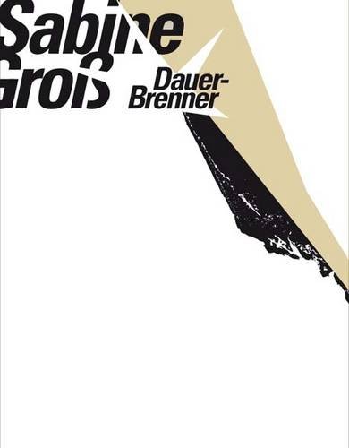 Sabine Gross: Dauerbrenner (9783941560369) by Sabine; Jahn Gross