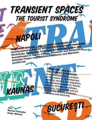 Beispielbild fr Transient Spaces: The Tourist Syndrome zum Verkauf von medimops