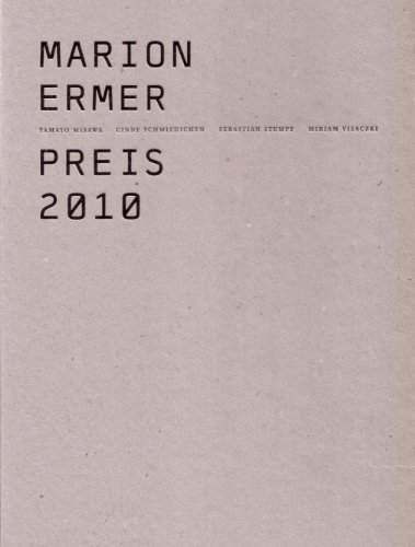 Marion Ermer Preis: Stefan Eichhorn, Andrea Legiehn, Margret Hoppe, Hans-Christian Lotz 2010 (9783941560970) by Blumenstein, Ellen