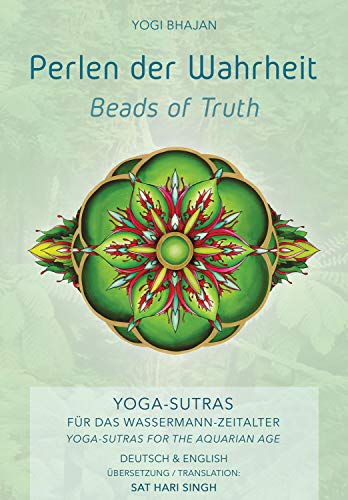 Imagen de archivo de Perlen der Wahrheit ? Beads of Truth: 400 Sutras fr das Wassermann-Zeitalter ? 400 Sutras for the Aquarian Age (Yogi Press) a la venta por medimops