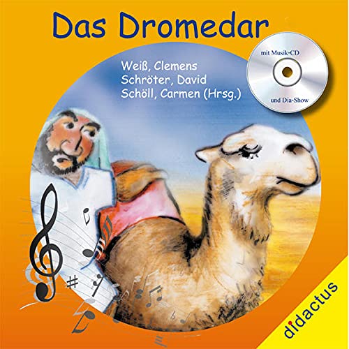 Beispielbild fr Das Dromedar: Lieder-Bilderbuch Band 1 zum Verkauf von medimops