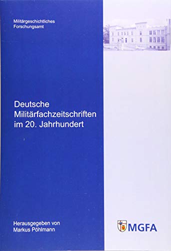 Stock image for Deutsche Militrfachzeitschriften im 20. Jahrhundert for sale by GF Books, Inc.