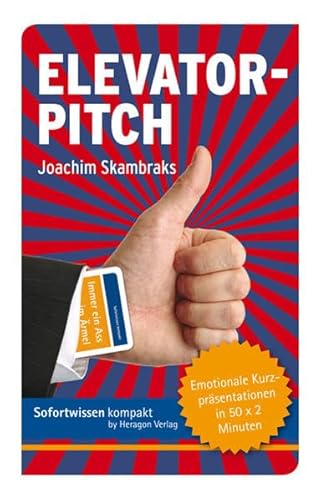 9783941574663: Elevator Pitch - Emotionale Kurzprsentationen in 50 x 2 Minuten