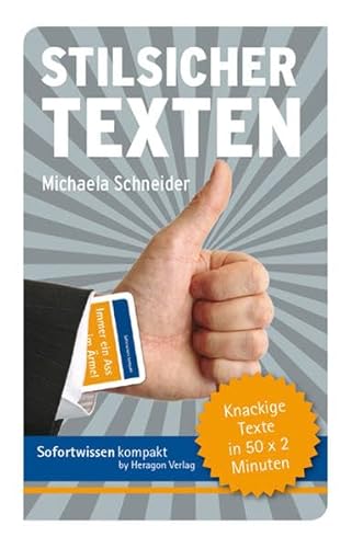 Beispielbild fr Stilsicher texten: Knackige Texte in 50 x 2 Minuten zum Verkauf von medimops