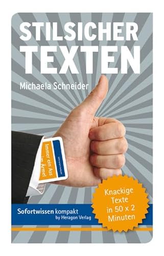 Stock image for Stilsicher texten: Knackige Texte in 50 x 2 Minuten for sale by medimops