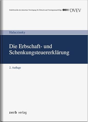 9783941586642: Die Erbschaft- und Schenkungsteuererklrung