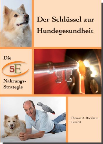 Beispielbild fr Die heilige Gesundheit Deines Hundes. Ganzheitliche Vorsorge-Konzepte / Der Schlssel zur Hundegesundheit die 5-E-Nahrungs-Strategie zum Verkauf von Antiquariat Mander Quell