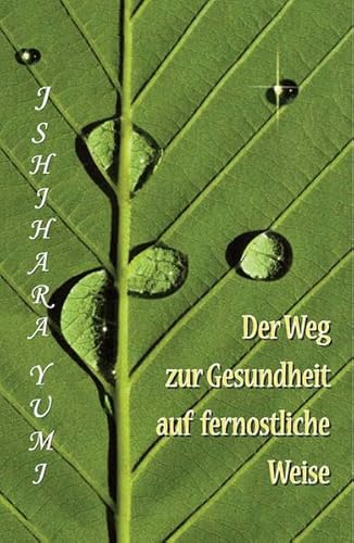 9783941622043: Der Weg zur Gesundheit auf fernstliche Weise