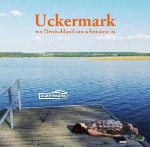 Beispielbild fr Uckermark - wo Deutschland am schnsten ist von Nils Aschenbeck zum Verkauf von BUCHSERVICE / ANTIQUARIAT Lars Lutzer