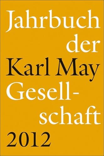 Stock image for Jahrbuch der Karl-May-Gesellschaft 2012 for sale by medimops