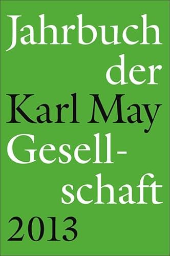 Stock image for Jahrbuch der Karl-May-Gesellschaft 2013 for sale by medimops